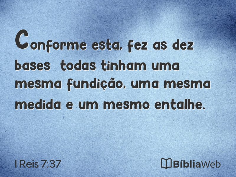 I Reis 7:37 em imagem para compartilhar