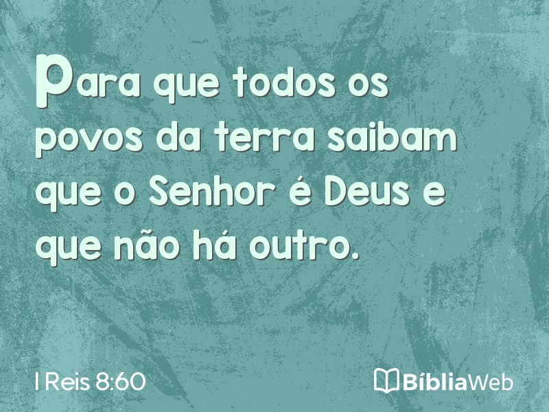I Reis 8:60 em imagem para compartilhar