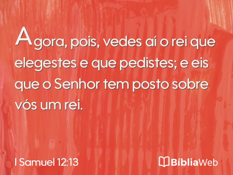 I Samuel 12:13 em imagem para compartilhar