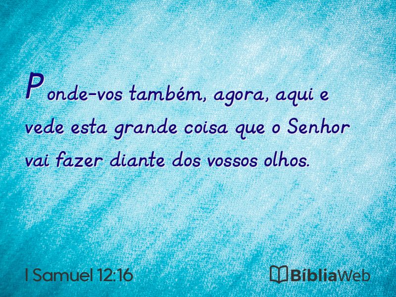 I Samuel 12:16 em imagem para compartilhar
