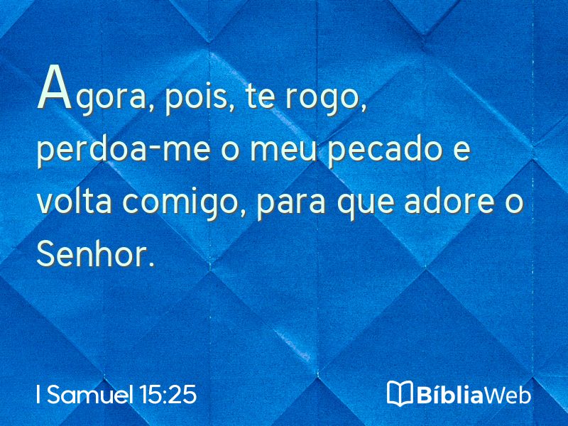 I Samuel 15:25 em imagem para compartilhar