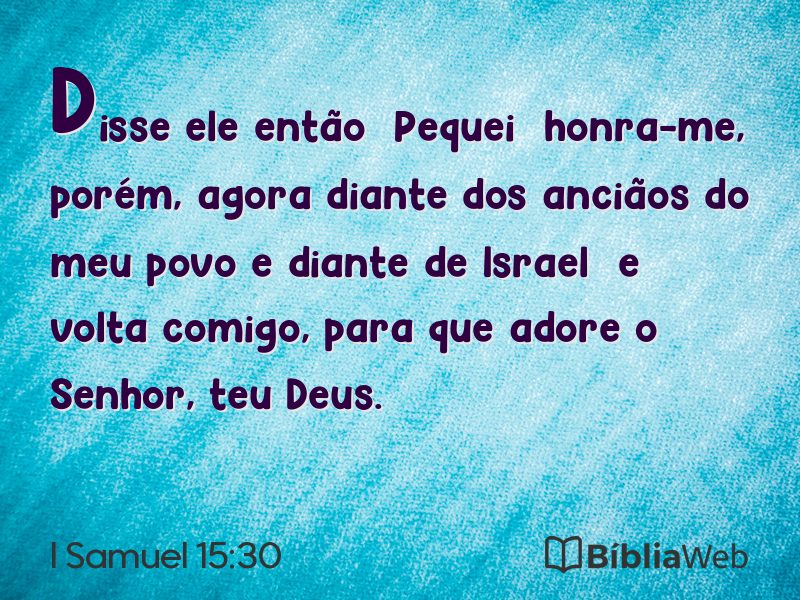 I Samuel 15:30 em imagem para compartilhar