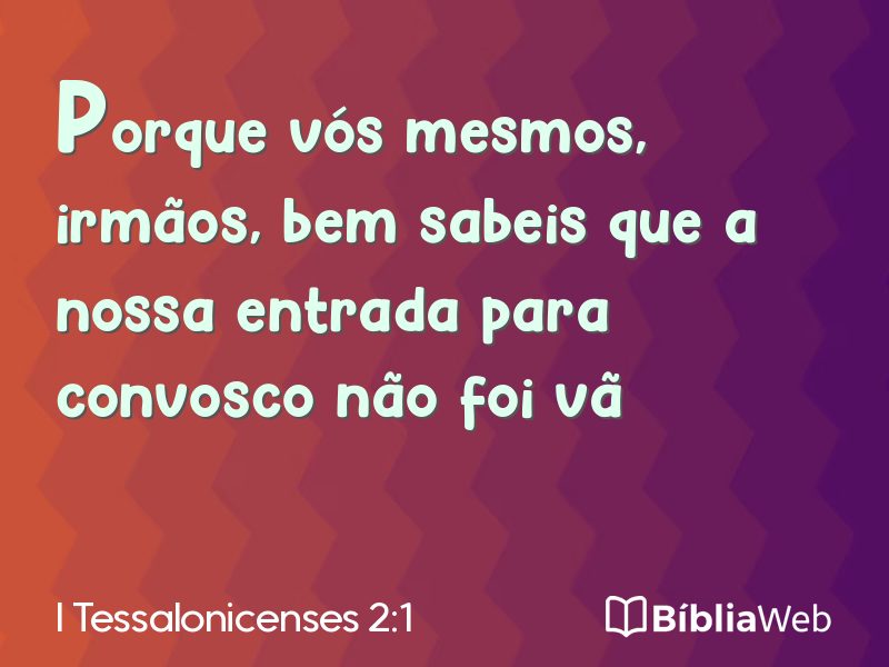 I Tessalonicenses 2:1 em imagem para compartilhar
