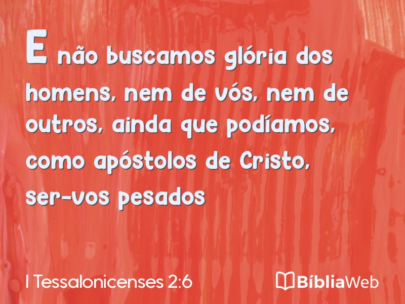 I Tessalonicenses 2:6 em imagem para compartilhar