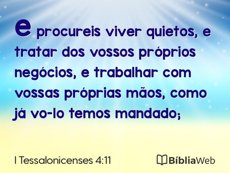 I Tessalonicenses 4:11 em imagem para compartilhar
