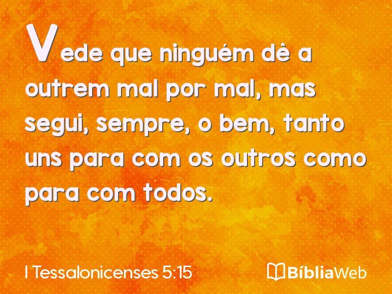 I Tessalonicenses 5:15 em imagem para compartilhar