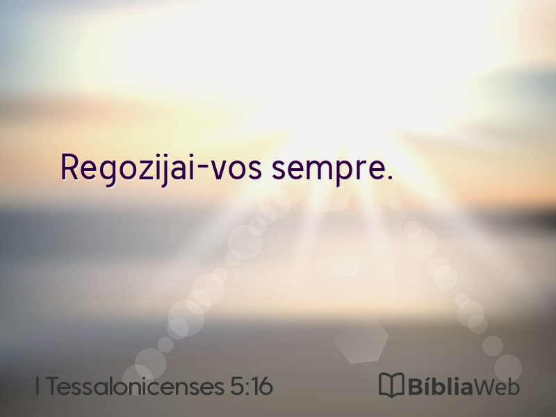 I Tessalonicenses 5:16 em imagem para compartilhar