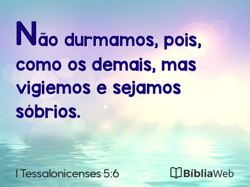 I Tessalonicenses 5:6 em imagem para compartilhar