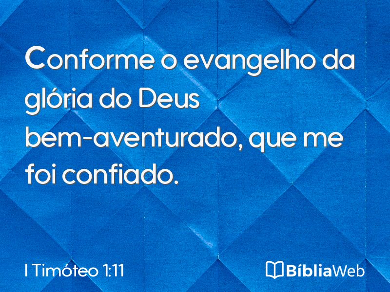 I Timóteo 1:11 em imagem para compartilhar