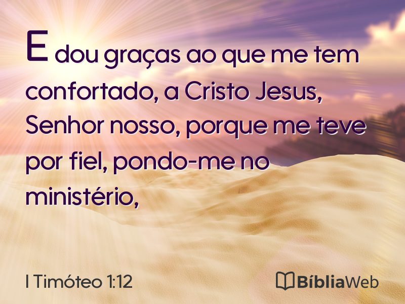 I Timóteo 1:12 em imagem para compartilhar