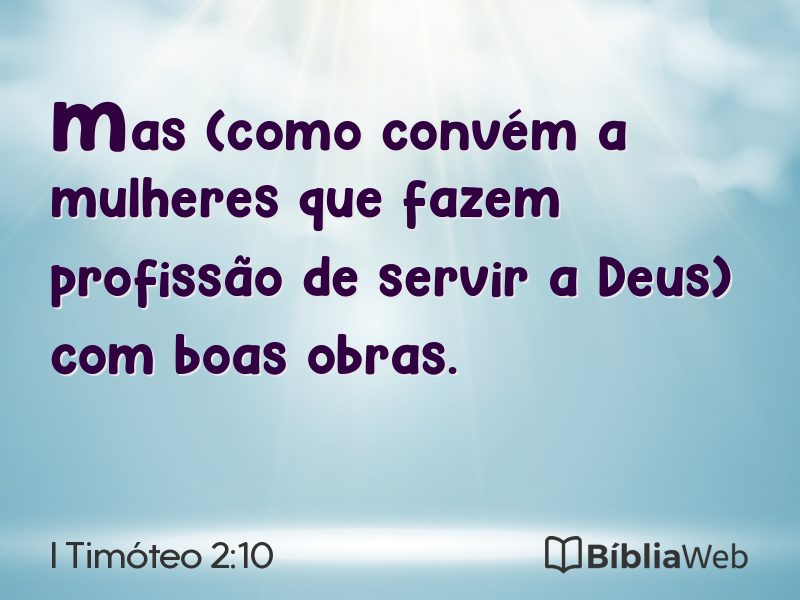 I Timóteo 2:10 em imagem para compartilhar