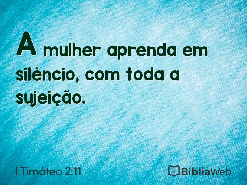 I Timóteo 2:11 em imagem para compartilhar