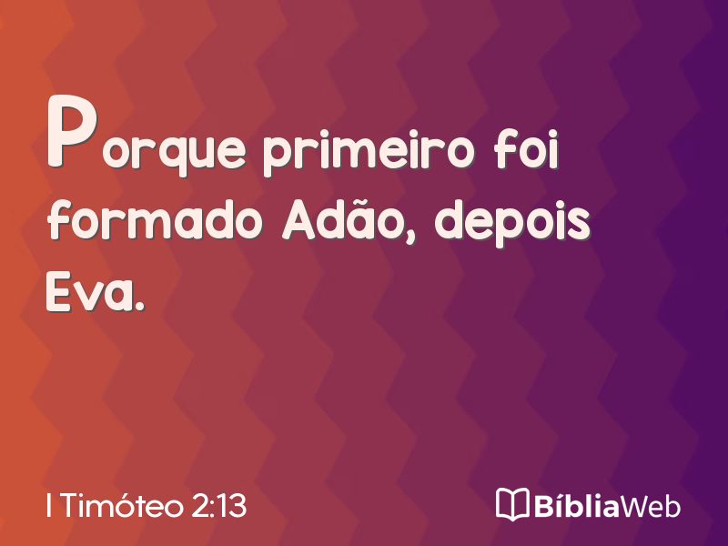 I Timóteo 2:13 em imagem para compartilhar