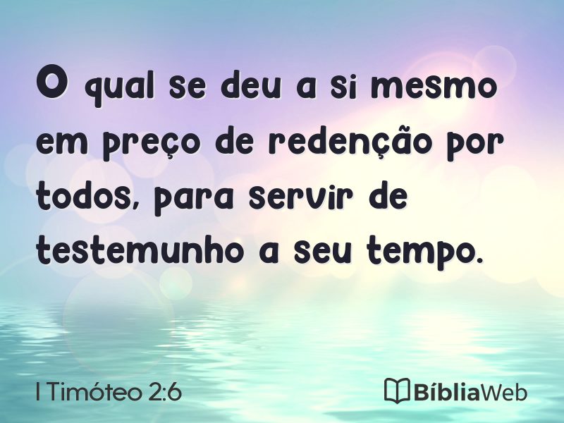 I Timóteo 2:6 em imagem para compartilhar