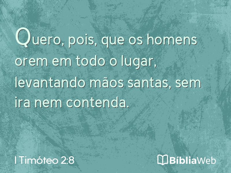 I Timóteo 2:8 em imagem para compartilhar