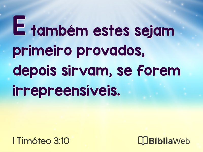 I Timóteo 3:10 em imagem para compartilhar