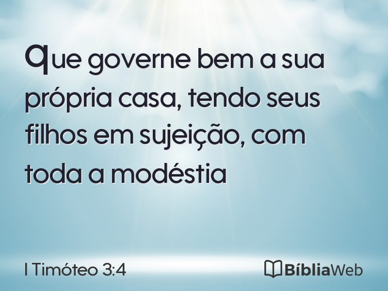 I Timóteo 3:4 em imagem para compartilhar