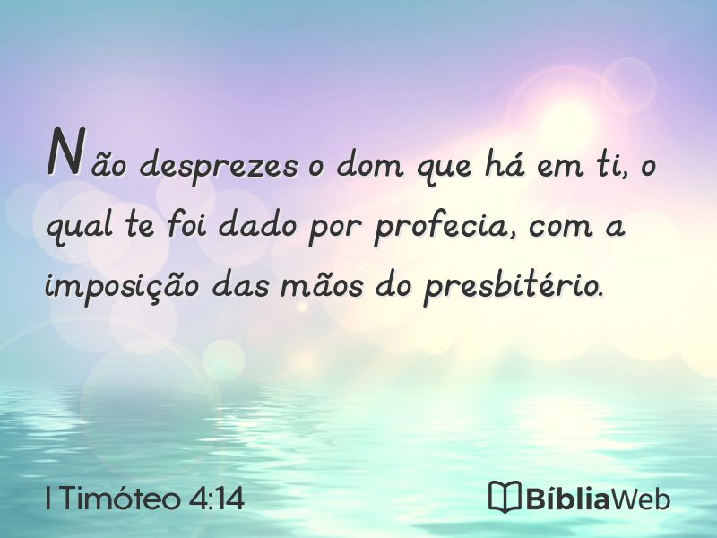 I Timóteo 4:14 em imagem para compartilhar