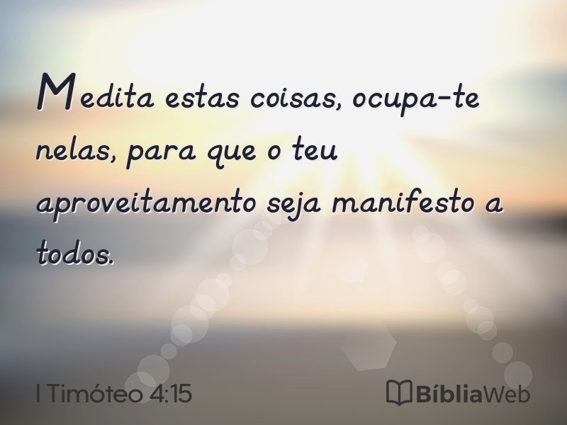 I Timóteo 4:15 em imagem para compartilhar