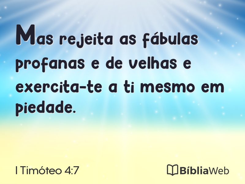 I Timóteo 4:7 em imagem para compartilhar