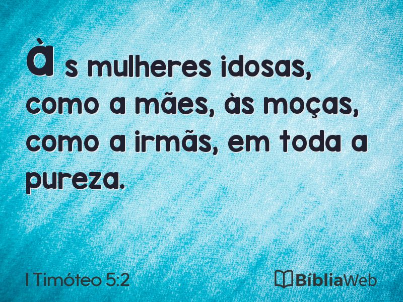 I Timóteo 5:2 em imagem para compartilhar