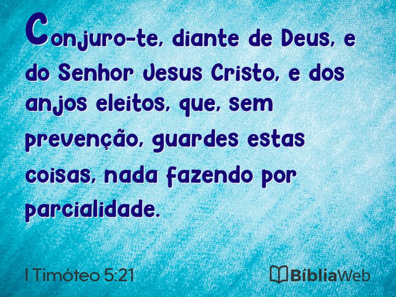I Timóteo 5:21 em imagem para compartilhar