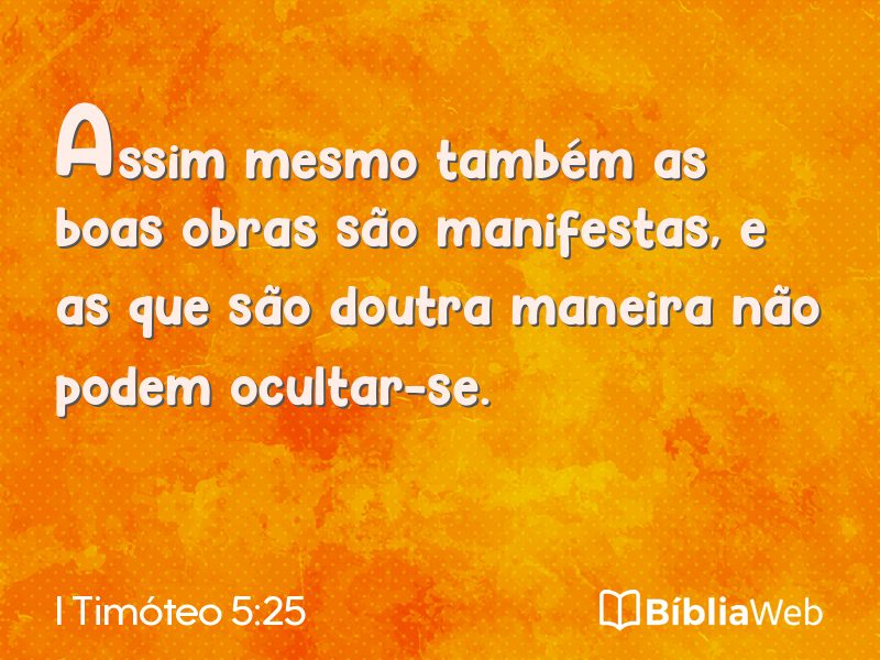 I Timóteo 5:25 em imagem para compartilhar