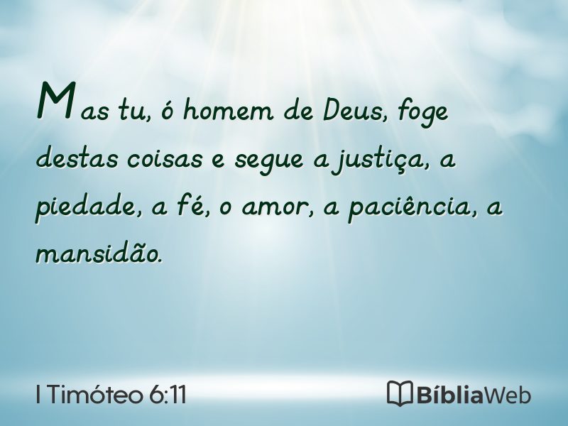 I Timóteo 6:11 em imagem para compartilhar