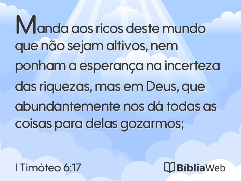 I Timóteo 6:17 em imagem para compartilhar