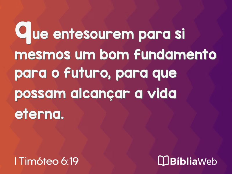 I Timóteo 6:19 em imagem para compartilhar