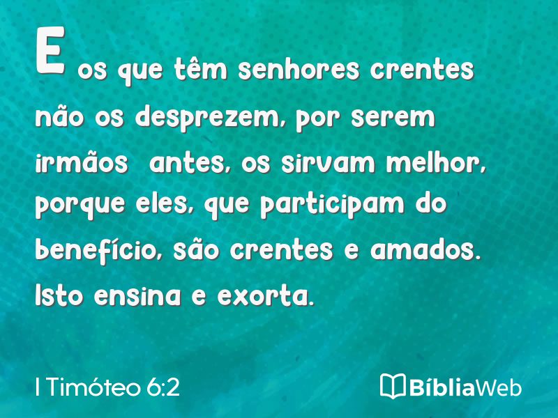 I Timóteo 6:2 em imagem para compartilhar