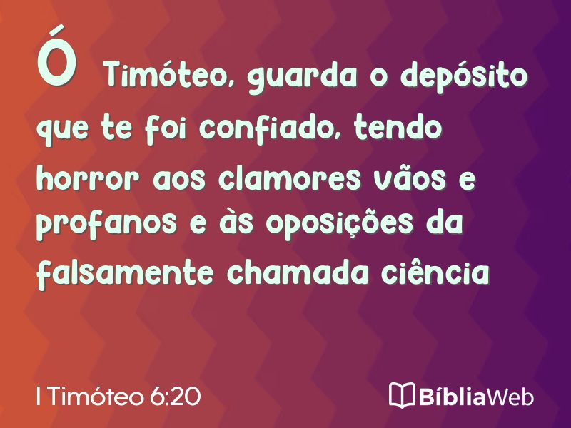 I Timóteo 6:20 em imagem para compartilhar