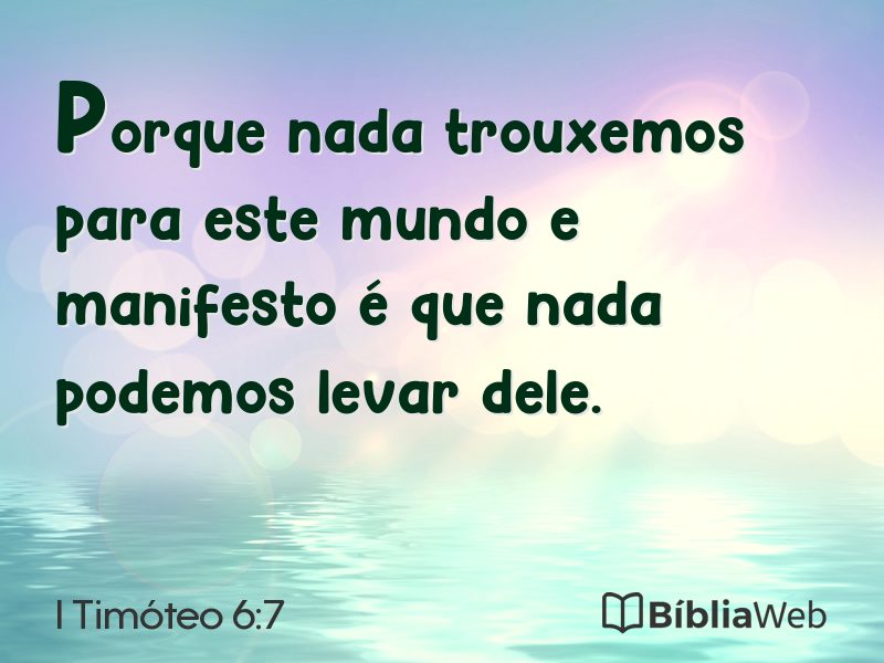 I Timóteo 6:7 em imagem para compartilhar