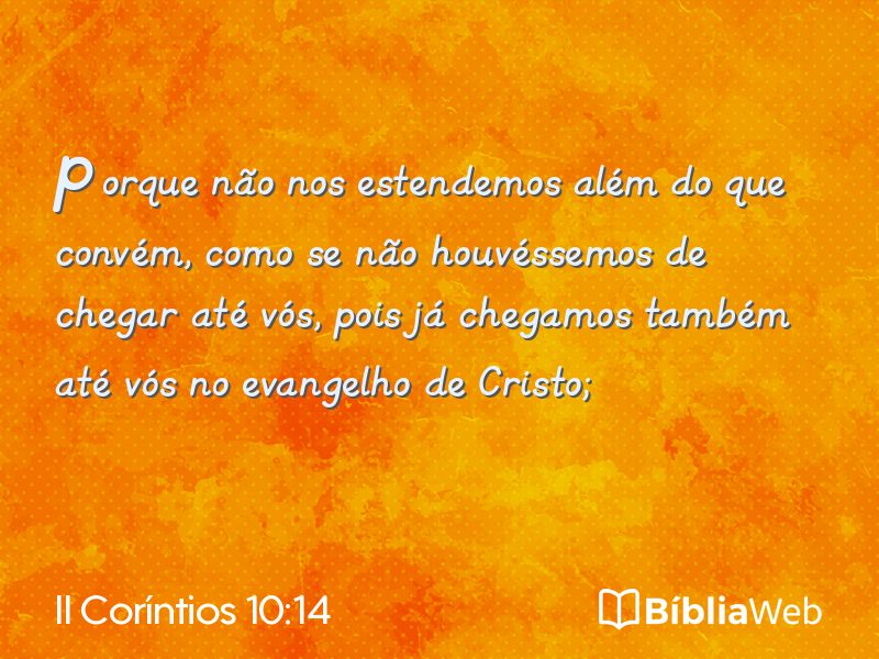 II Coríntios 10:14 em imagem para compartilhar