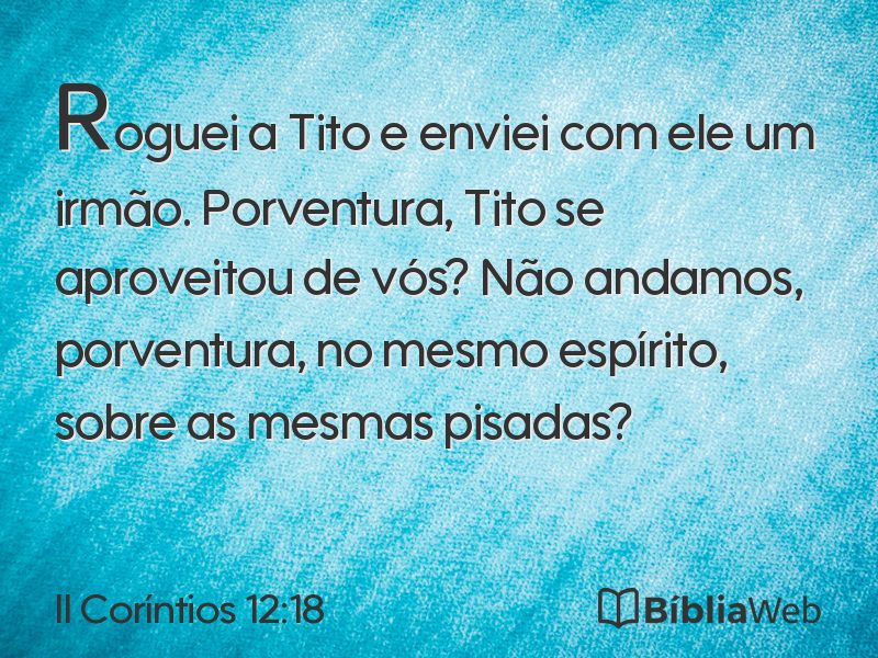 II Coríntios 12:18 em imagem para compartilhar