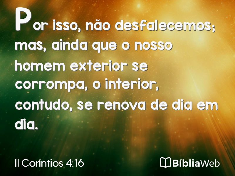 II Coríntios 4:16 em imagem para compartilhar