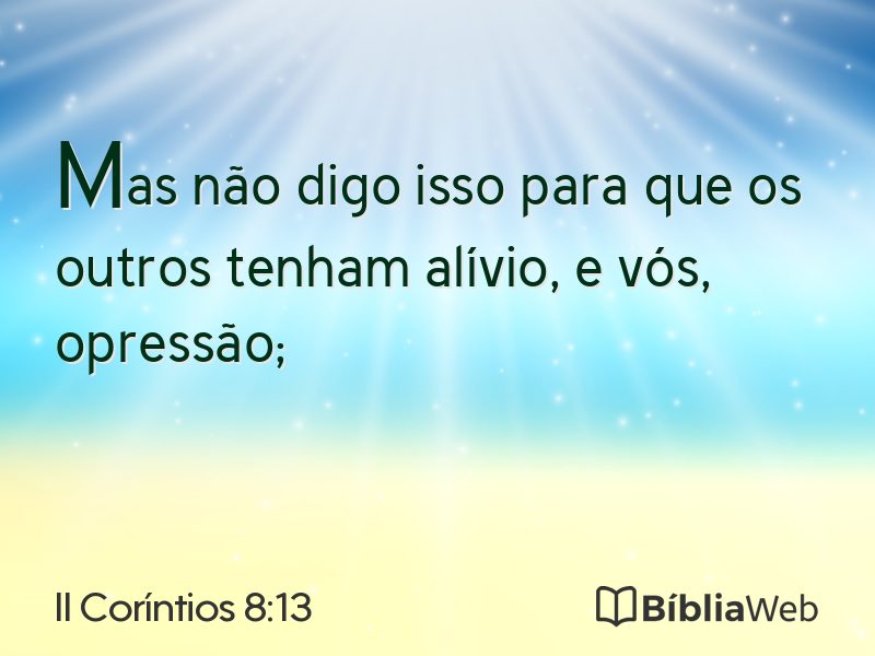 II Coríntios 8:13 em imagem para compartilhar