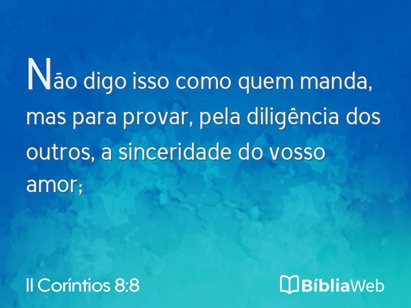 II Coríntios 8:8 em imagem para compartilhar