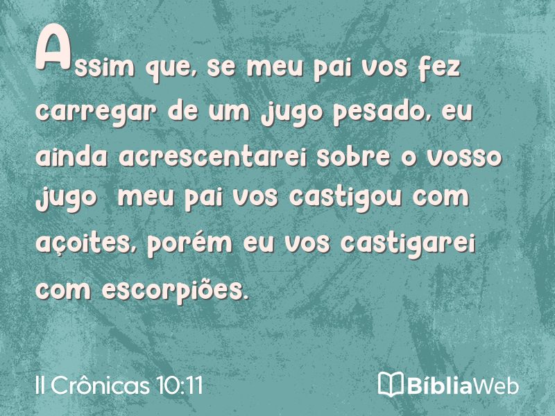 II Crônicas 10:11 em imagem para compartilhar