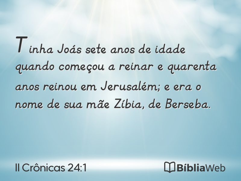 II Crônicas 24:1 em imagem para compartilhar
