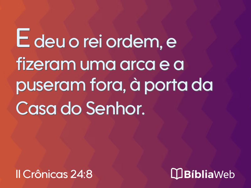 II Crônicas 24:8 em imagem para compartilhar