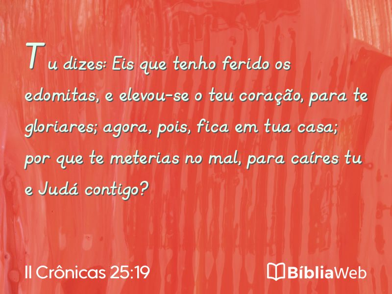 II Crônicas 25:19 em imagem para compartilhar