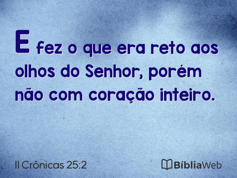II Crônicas 25:2 em imagem para compartilhar