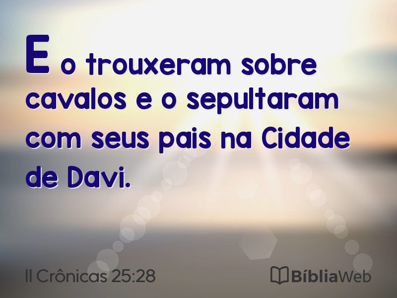 II Crônicas 25:28 em imagem para compartilhar