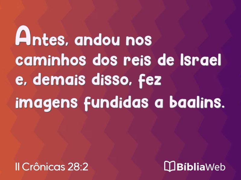 II Crônicas 28:2 em imagem para compartilhar