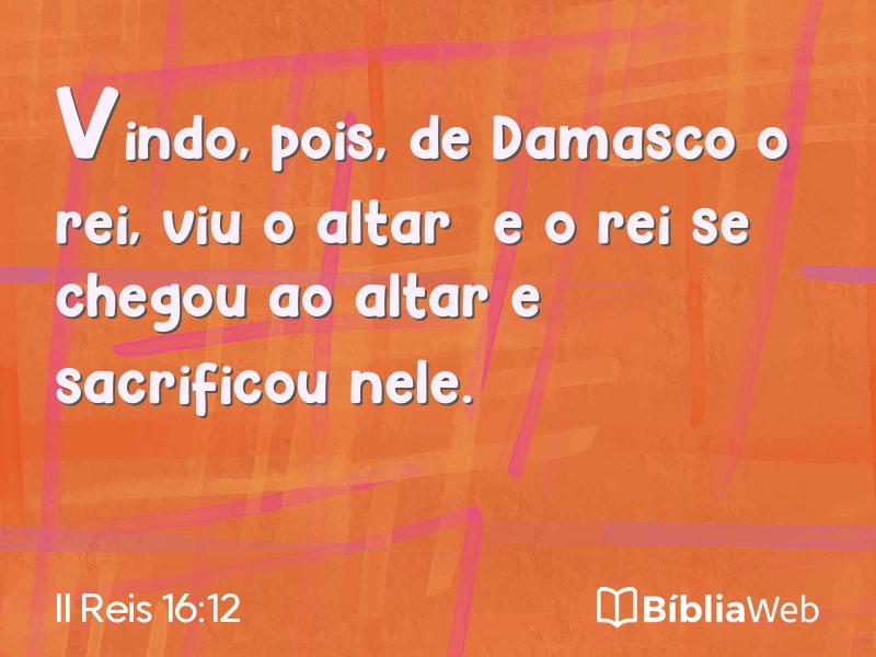 II Reis 16:12 em imagem para compartilhar