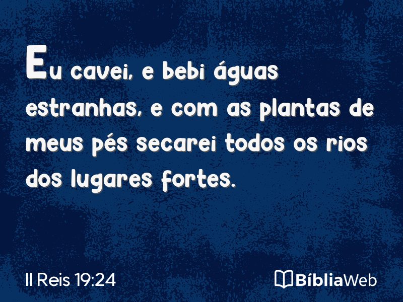 II Reis 19:24 em imagem para compartilhar
