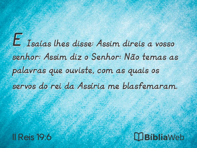 II Reis 19:6 em imagem para compartilhar