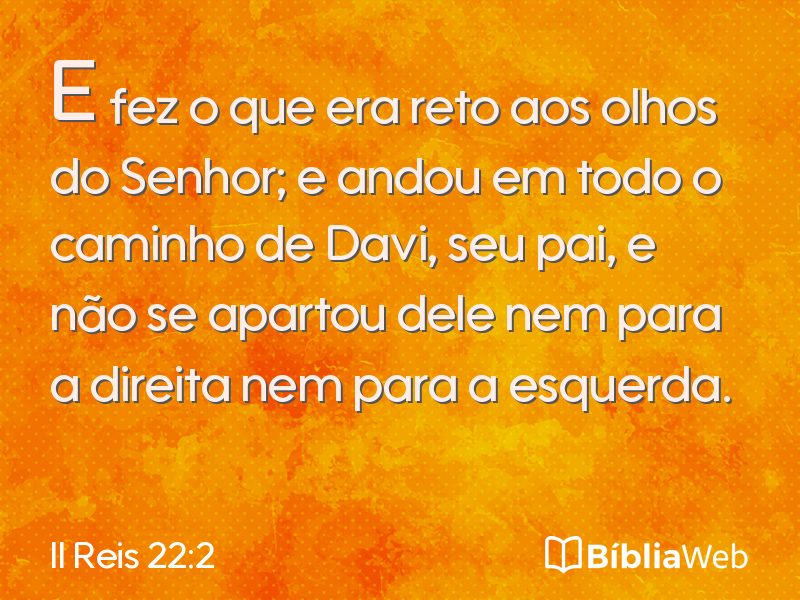II Reis 22:2 em imagem para compartilhar