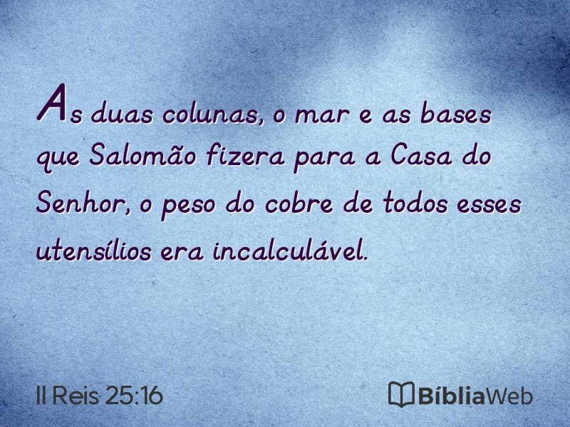 II Reis 25:16 em imagem para compartilhar